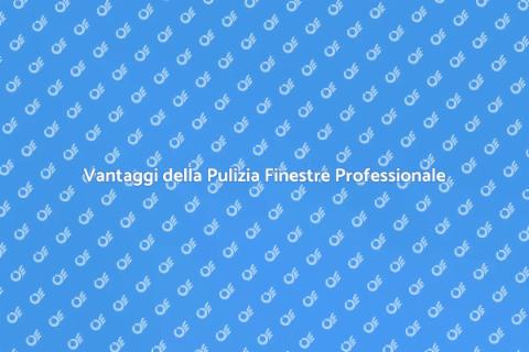 Pulizia Finestre: Assumi Esperti