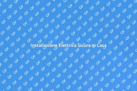 Installazione Pannello Elettrico Sicura