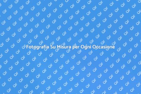 Servizi Fotografici Personalizzati