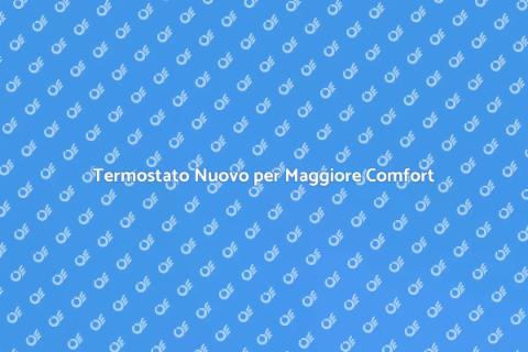 Sostituire il Termostato per Risparmiare
