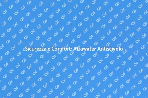 Alzawater Meccanico Antiscivolo