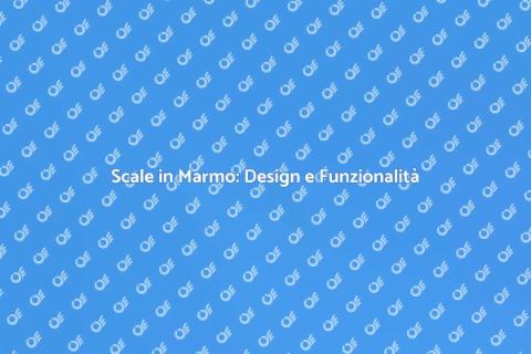 Scale in Marmo: Spazi più Ampi