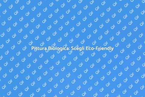 Verniciare con Pittura Biologica