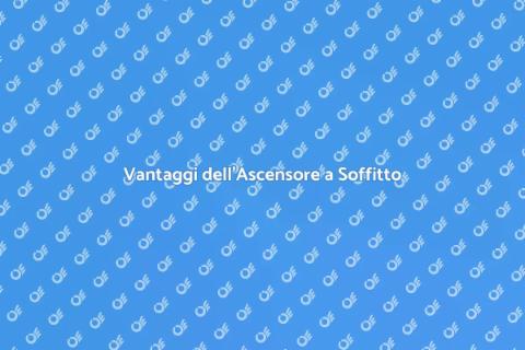 Ascensore a Soffitto: Comfort in Casa