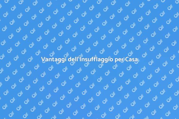 Insufflaggio: Isolamento Efficace per Casa