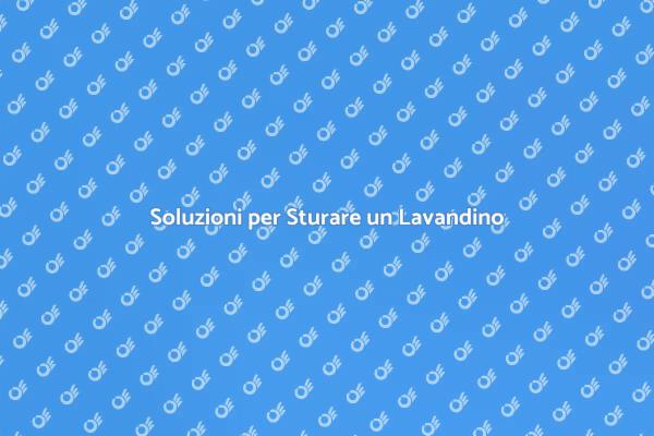 Come Sturare un Lavandino Efficacemente