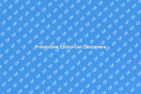 Zanzariere Anti Insetti Volanti