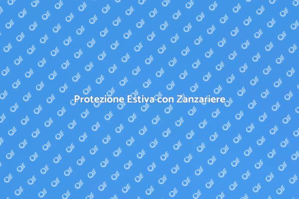 Zanzariere: Stile e Protezione Estiva