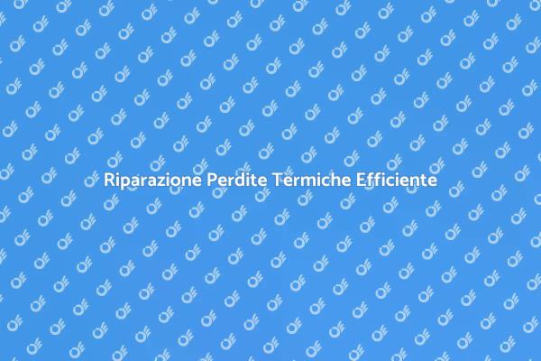 Scopri la Verifica delle Perdite Termiche