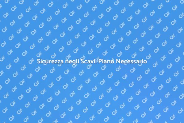 Gestione del Rischio negli Scavi