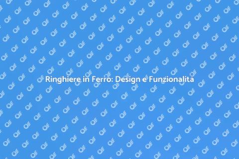 Ringhiere in Ferro: Bellezza e Sicurezza