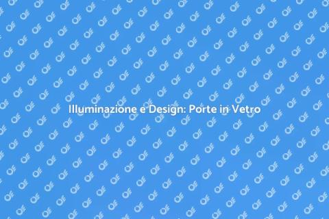 Porta di Ingresso in Vetro: Stile e Luce