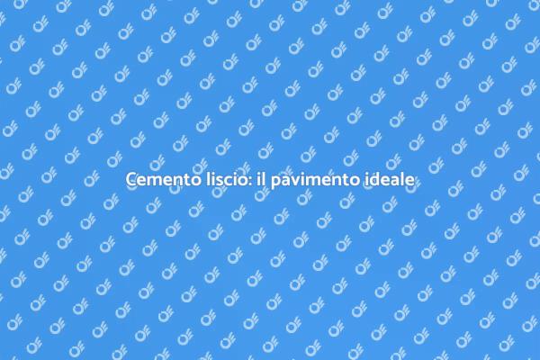 Cemento liscio: eleganza e funzionalità