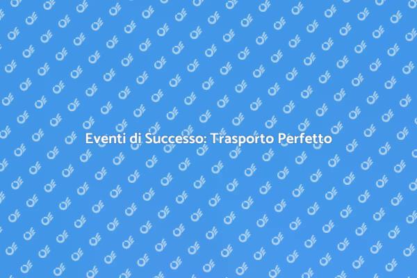 Pianificazione e Trasporto per Eventi