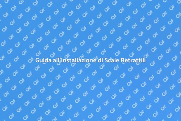 Scale Retrattili: Soluzioni per Soppalchi