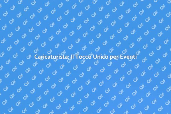 Sorrisi e Arte: Caricaturista per Eventi
