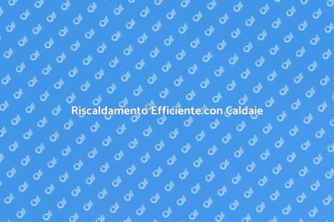 Caldaia a Basamento Innovativa