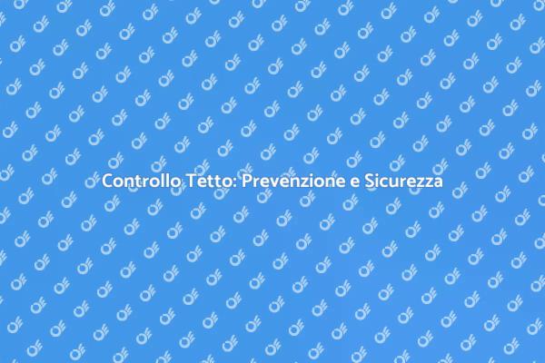 La Sicurezza Inizia dal Tetto