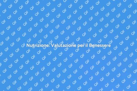 Valutazione Stato Nutrizione Essenziale