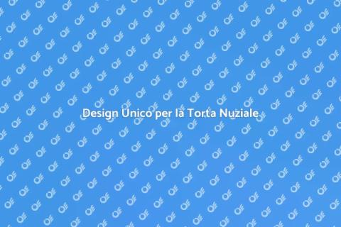 Torta Nuziale dal Design Unico