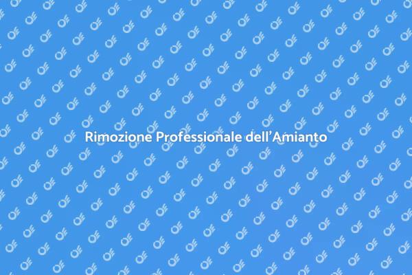 Amianto: Sicurezza nella Rimozione