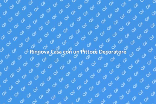 Trasforma la Tua Casa con un Pittore