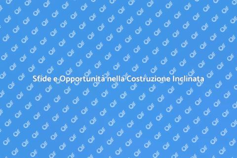Costruire su un Piano Inclinato