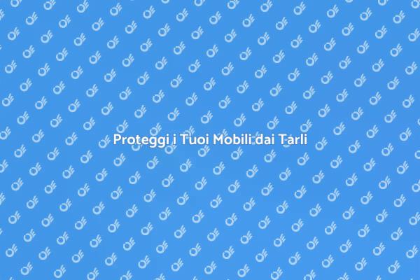 Come Difendere i Mobili dai Tarli