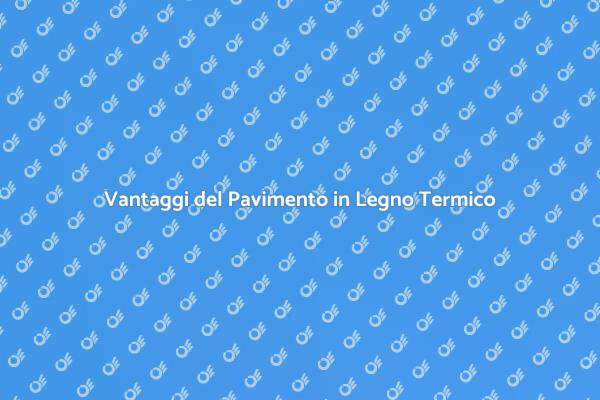 Il Tuo Nuovo Pavimento in Legno Termico
