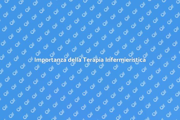 Fondamenti della Terapia Infermieristica