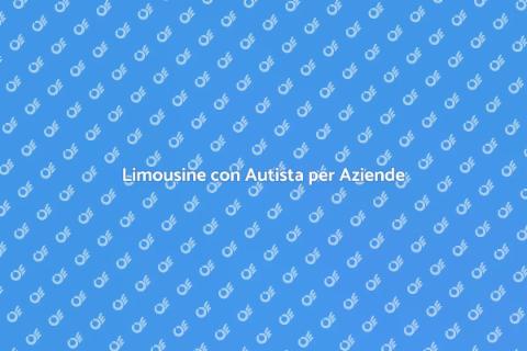 Noleggiare Limousine con Autista