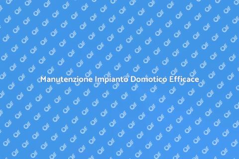 Riparazione Impianto Domotica