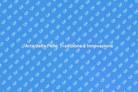 Lavorazione Artigianale delle Pelli