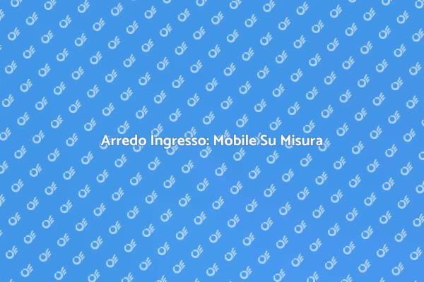 Il Tuo Mobile da Ingresso Ideale