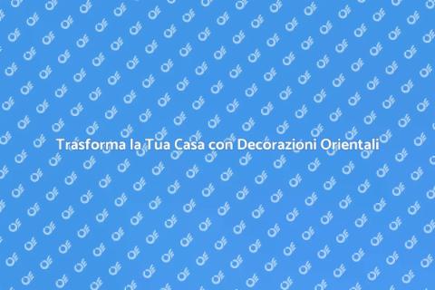 Decorazioni Pareti Ispirazione Orientale