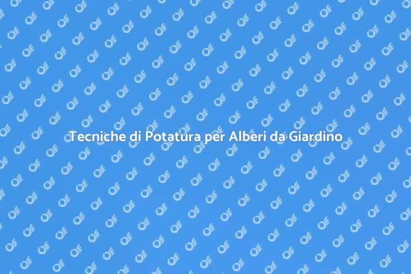 Segreti della Potatura degli Alberi