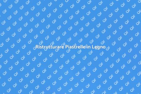 Rinnova le Piastrelle Effetto Legno