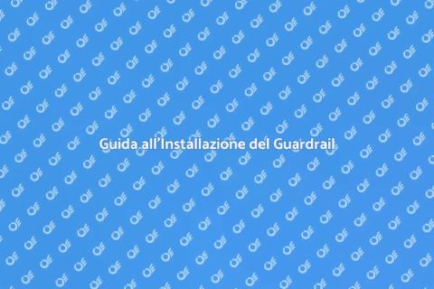 Installazione Guardrail: Sicurezza e Stile
