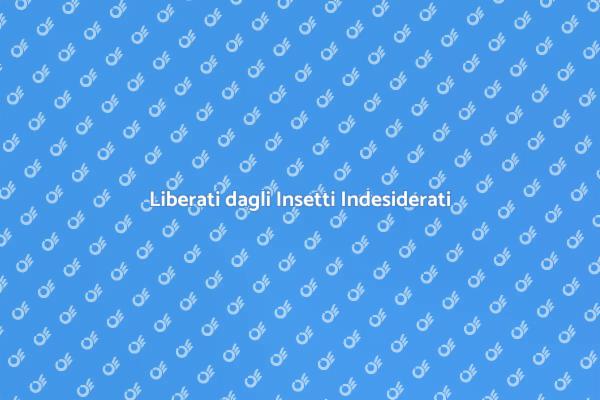 Rimozione e Prevenzione Insetti