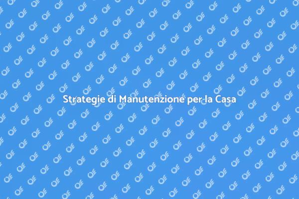 Manutenzione Preventiva: Essenziale per Te