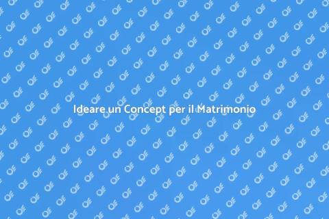 Creazione Concept per Wedding Design