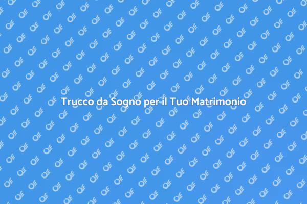 Trucco Imperdibile per il Giorno del Sì