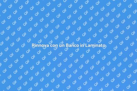 Installare un Banco in Laminato