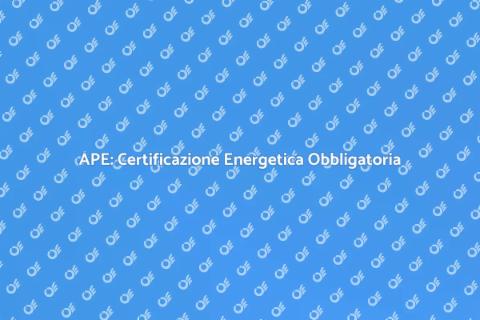 Attestato di Prestazione Energetica APE