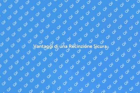 Installare una Recinzione Sicura