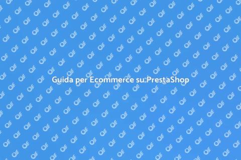 Aprire Ecommerce su PrestaShop
