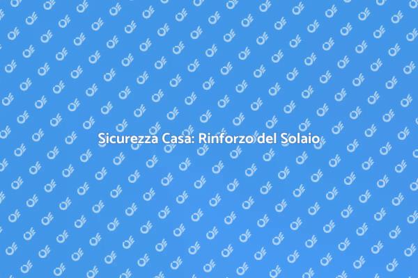 Proteggi la Tua Casa dai Terremoti