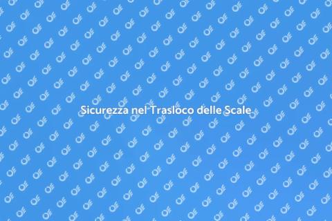 Spostare Scale: Guida alla Sicurezza