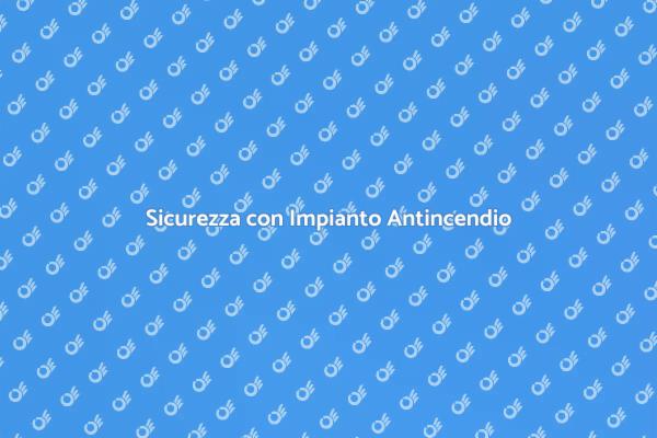 Investi nella Sicurezza Antincendio