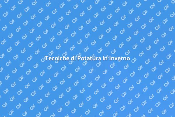 Come Potare la Vite in Inverno